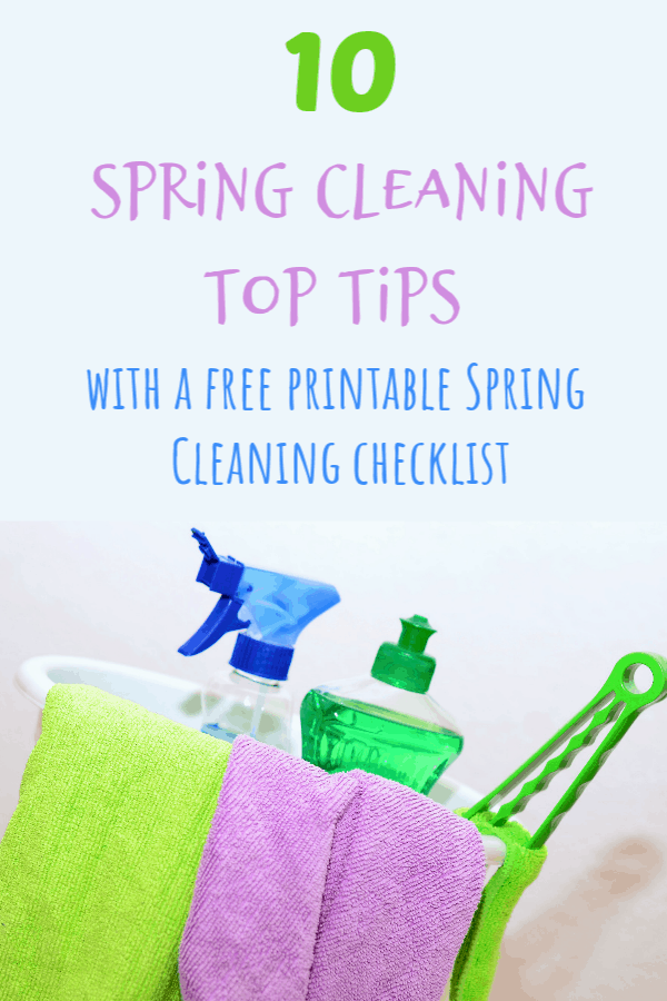 10 Spring Cleaning Top Tips (with a free printable Spring Cleaning checklist)....