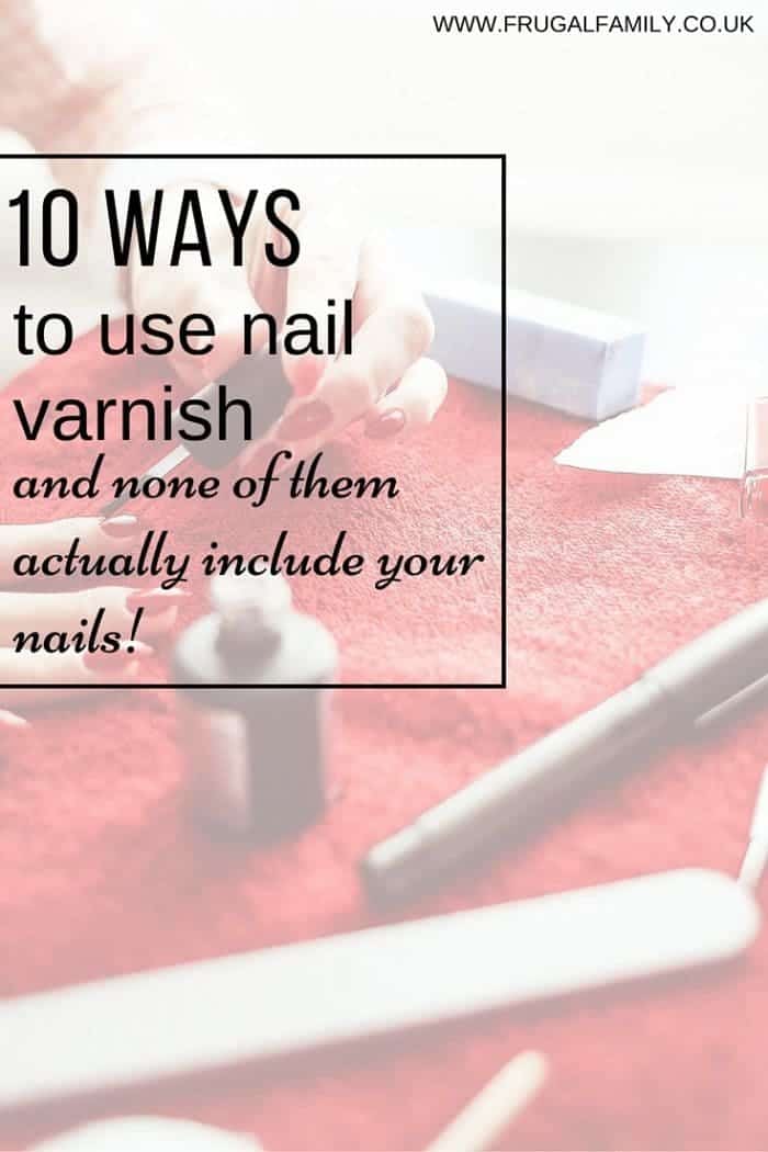 10 Ways To Use Nail Varnish