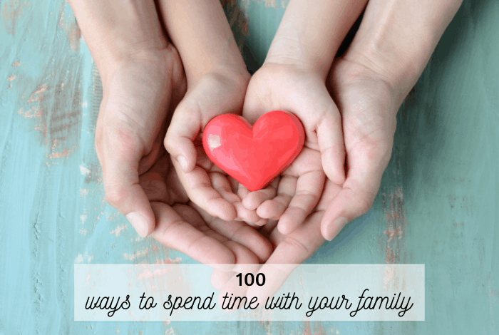 Spend time with your family