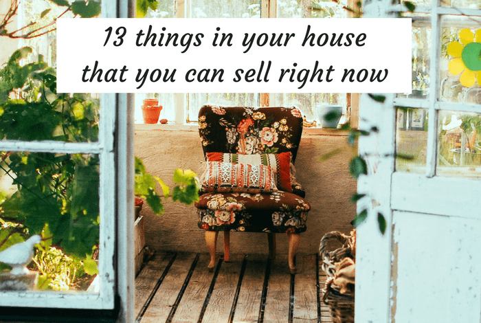 13 things in your house that you can sell right now