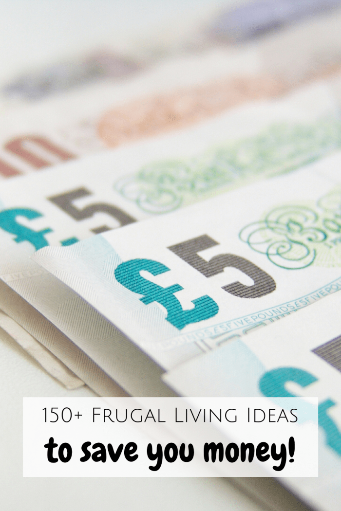 150 Frugal Living ideas to save you money