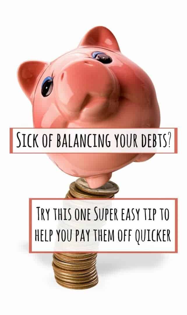 Sick of balancing your debts Try this one super easy tip to help you pay them off quicker and save money along the way