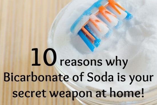 10 reasons why Bicarbonate of Soda is your secret weapon at home!