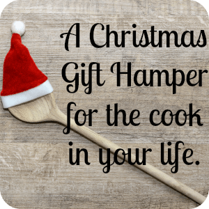 A christmas hamper for the cook in your life