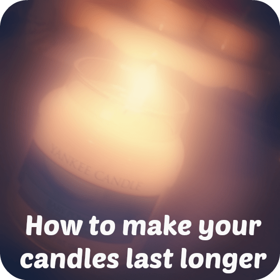 How to make candles last longer