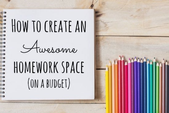 How to create an Awesome homework space (on a budget).