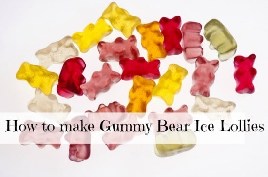 How to make gummy bear ice lollies