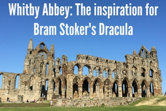 #DaysOut Whitby Abbey The inspiration for Bram Stoker's Dracula....