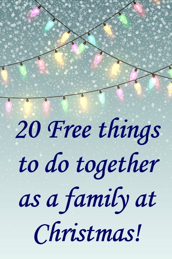 20 Free things to do together as a family at Christmas!