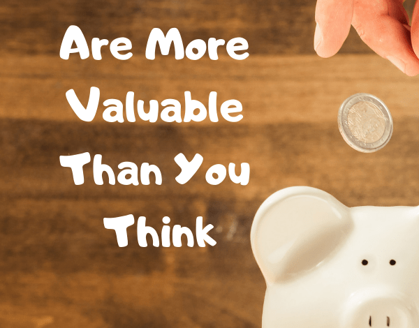 5 Everyday Items That Are More Valuable Than You Think