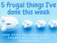 Five Frugal Things we did this week {1st April 2022}....