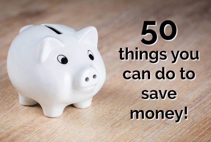 50 things you can do to save money!
