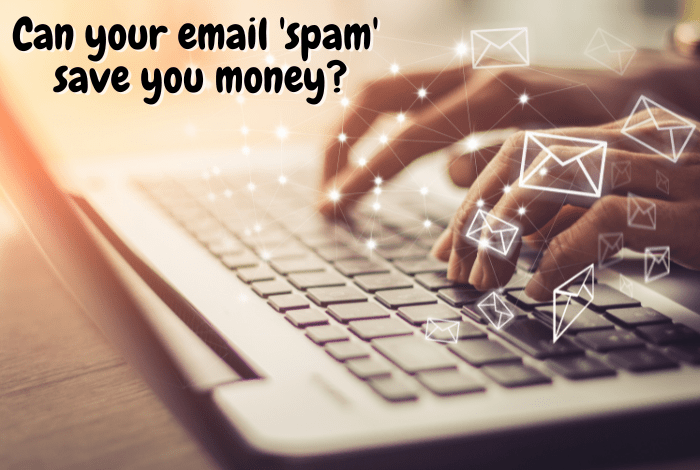 Can your email 'spam' save you money?