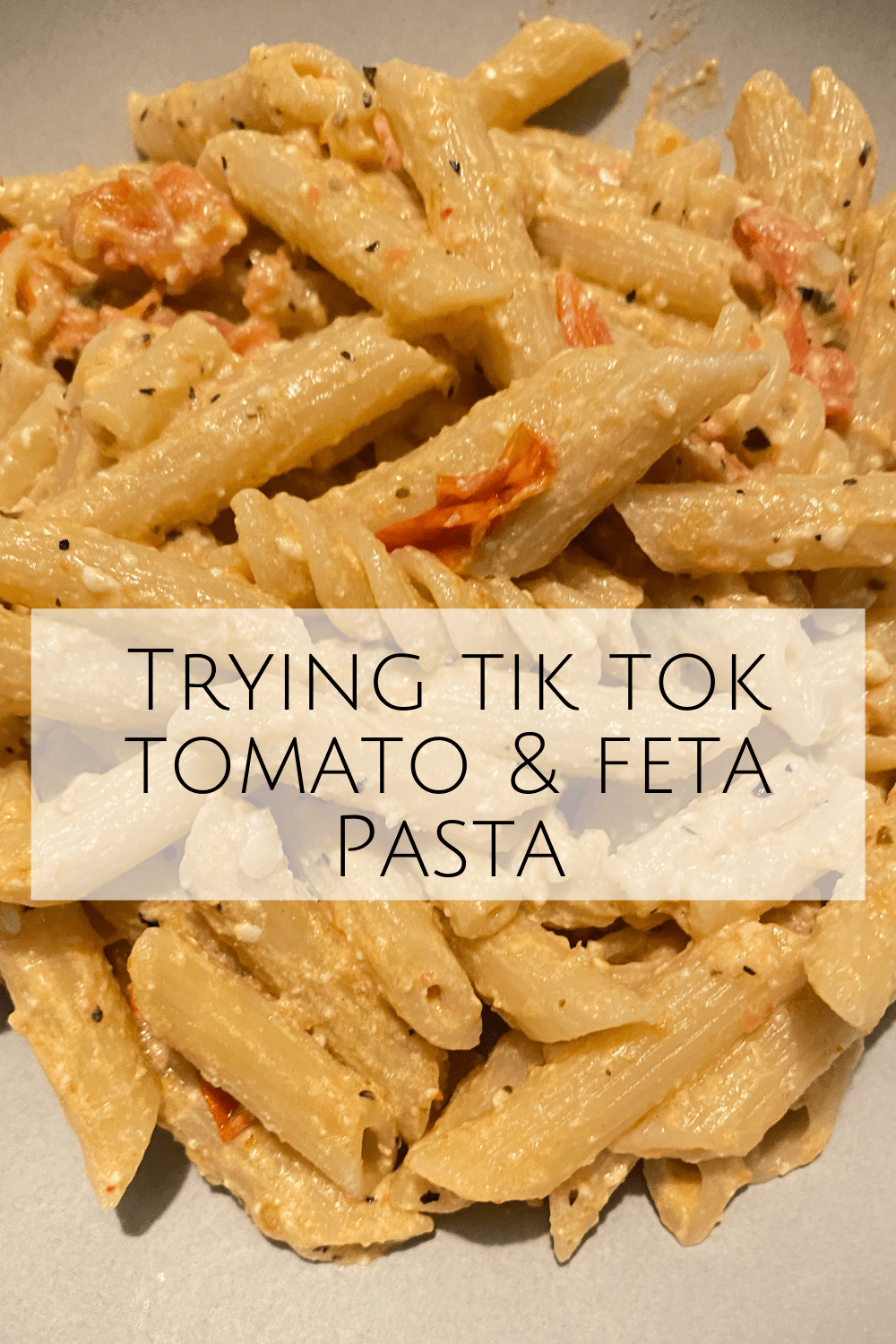 The Infamous Tik Tok Tomato and Feta Pasta worth a go? The Diary of