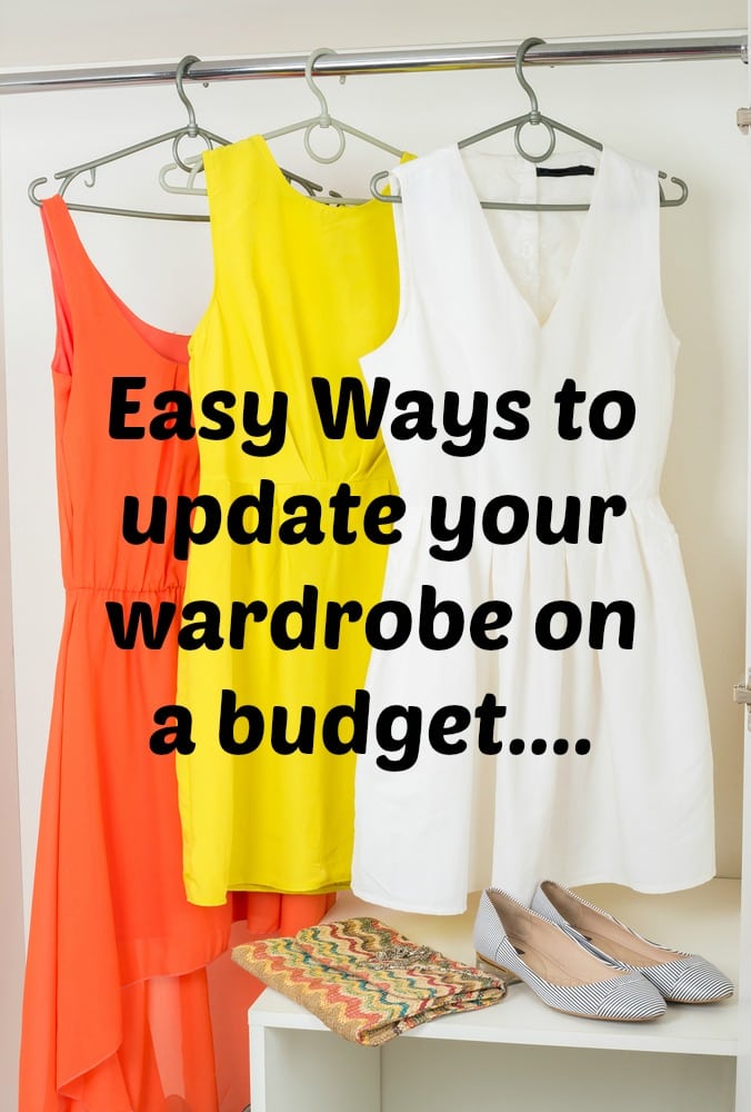 Easy Ways to update your wardrobe on a budget....