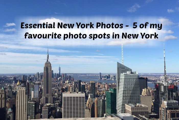 Essential New York Photos - 5 of my favourite photo spots in New York....