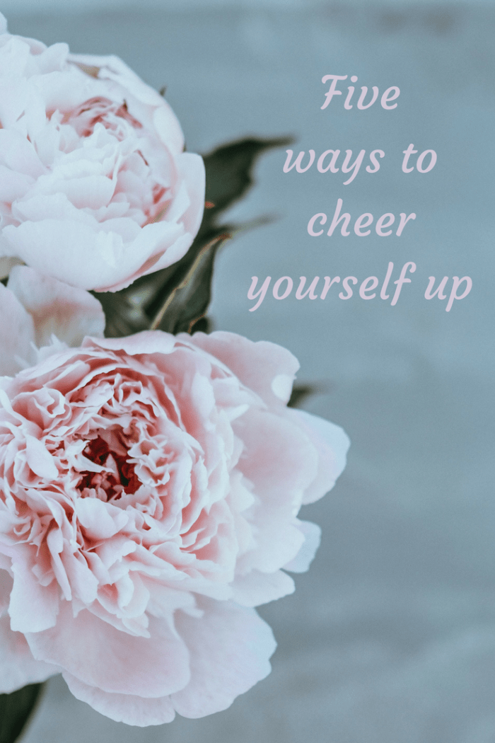 Five ways to cheer yourself up