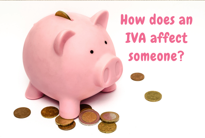 How does an IVA affect someone?