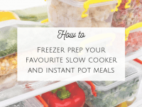 How to freezer prep your favourite slow cooker and instant pot meals....