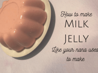 Milk Jelly like your Nan used to make....