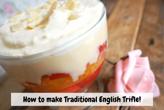 How to make traditional English Trifle