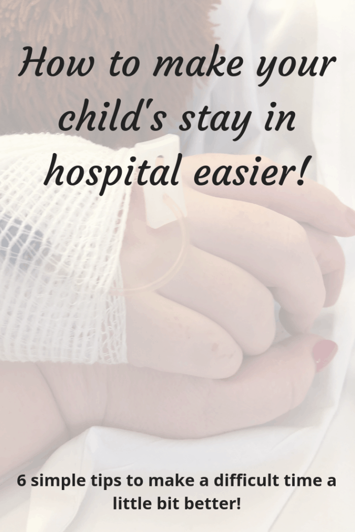 How to make your child's stay in hospital easier!