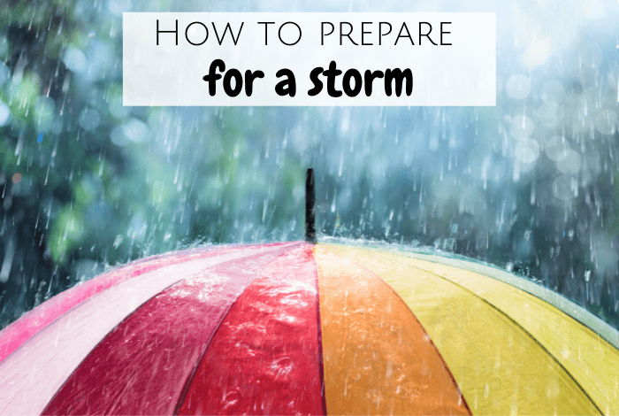 How to prepare for a storm