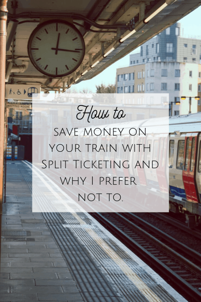 How to save money on your train with Split Ticketing and why I prefer not to....