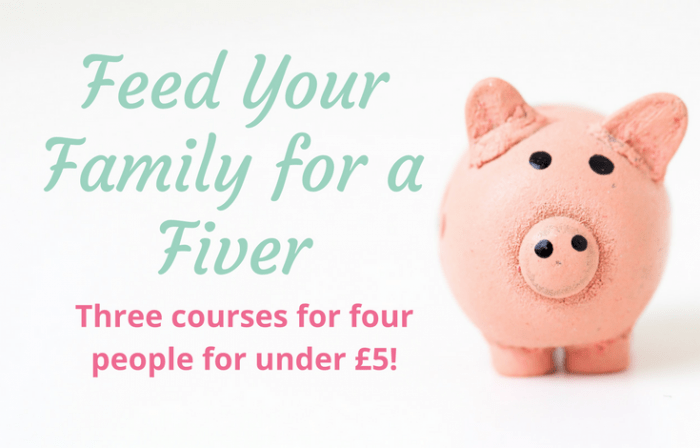 Feed your family on a fiver.