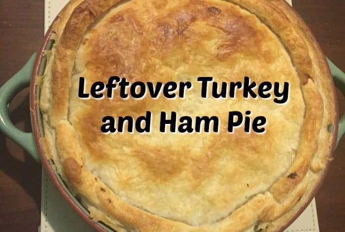 Leftover Turkey and Ham Pie