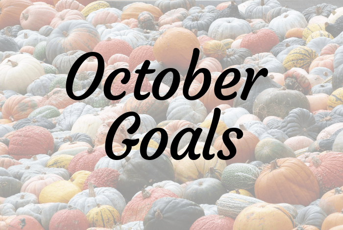 October Goals