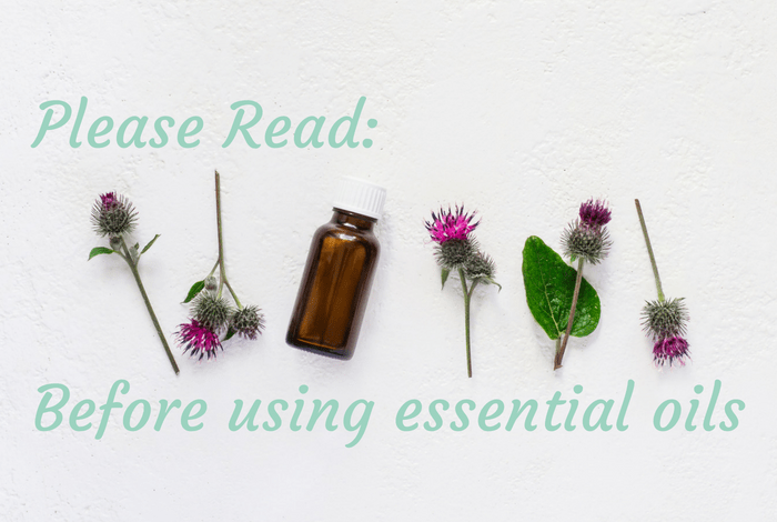 Please read before using essential oils.