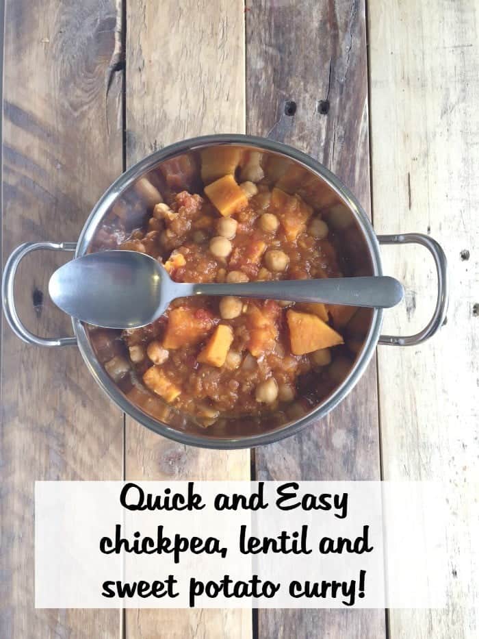 Quick and Easy chickpea, lentil and sweet potato curry!