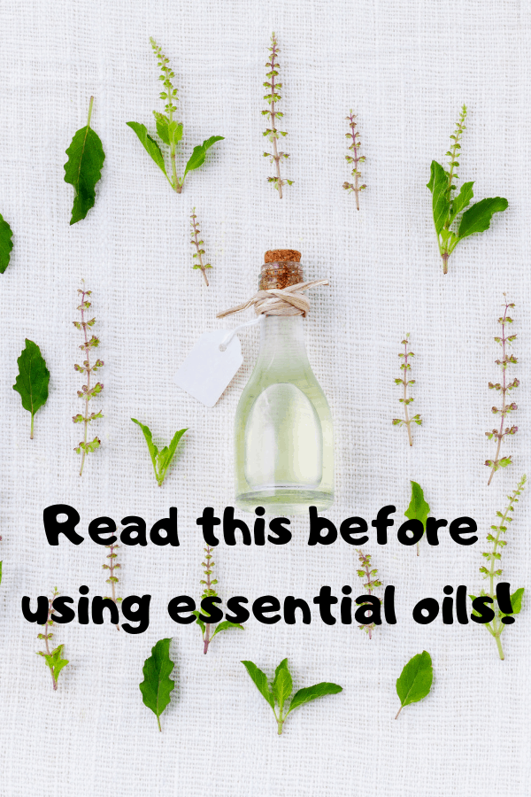 Read this before using essential oils!