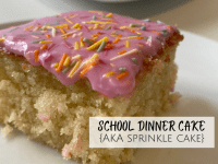 School Dinner Cake {AKA Sprinkle Cake}….