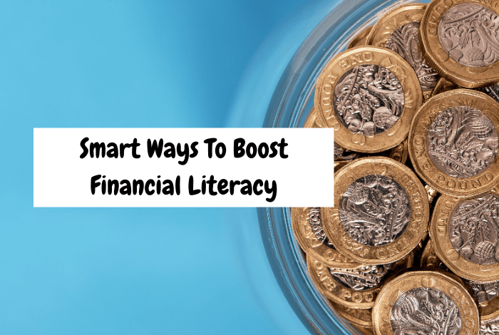 Smart ways to boost financial literacy