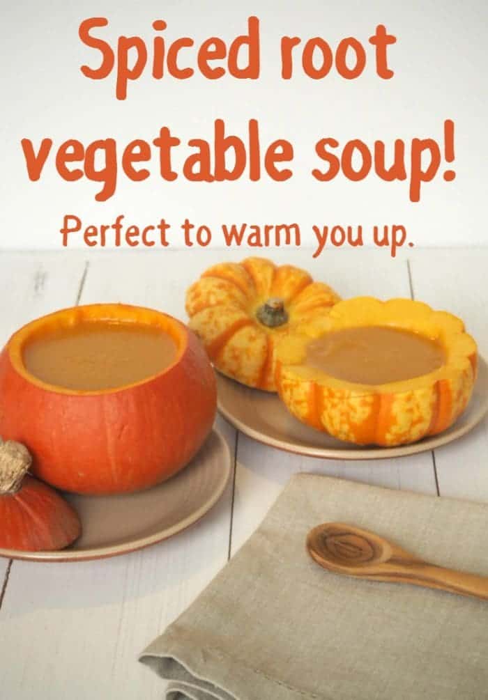 Spiced root vegetable soup! It's the perfect soup to warm you up on a cold day.