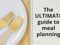 The ULTIMATE guide to meal planning....