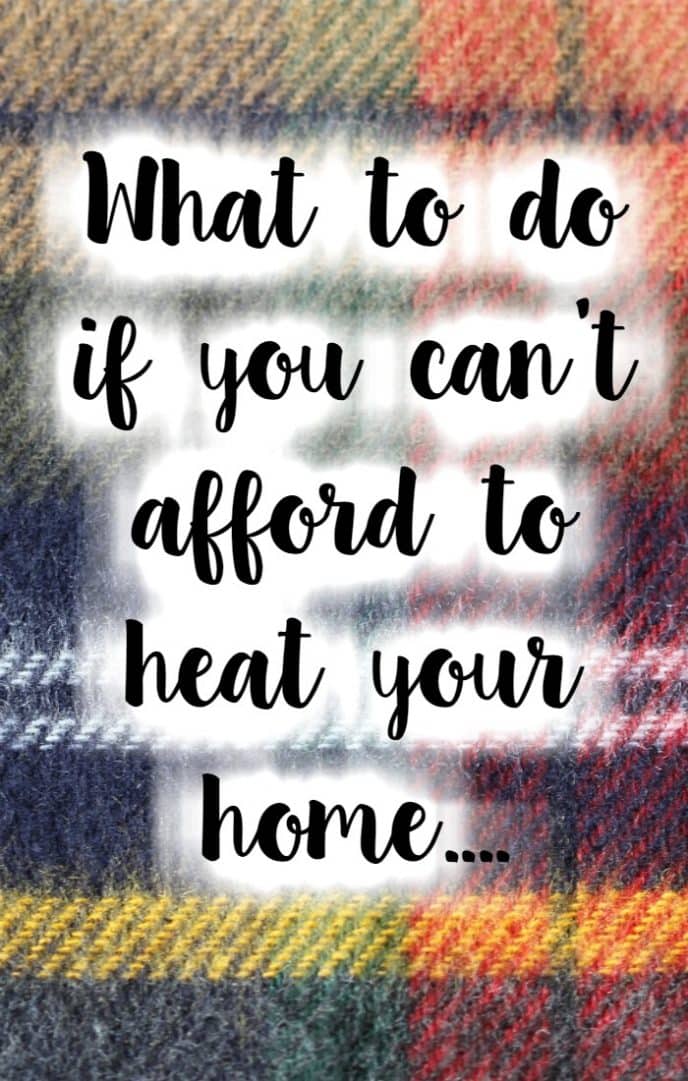 What to do when you can't afford to heat your home.... The Diary of a