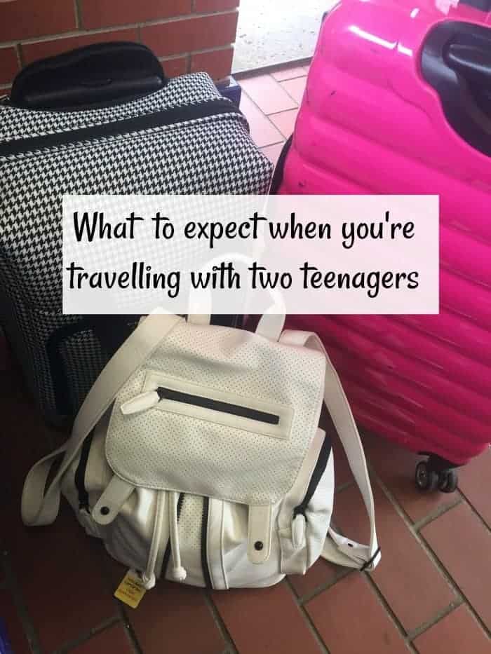What  to expect when you're  travelling with two teenagers