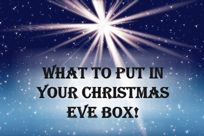 What to put in Your Christmas Eve box!