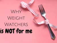 Why weight watchers is not for me....