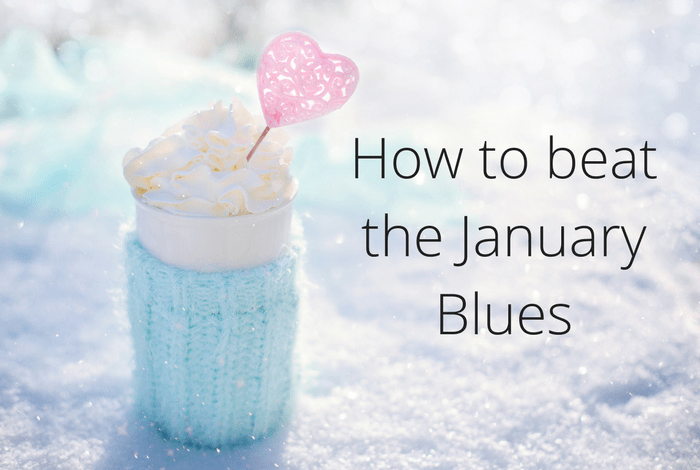 How to beat the January Blues
